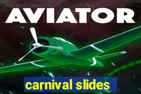 carnival slides